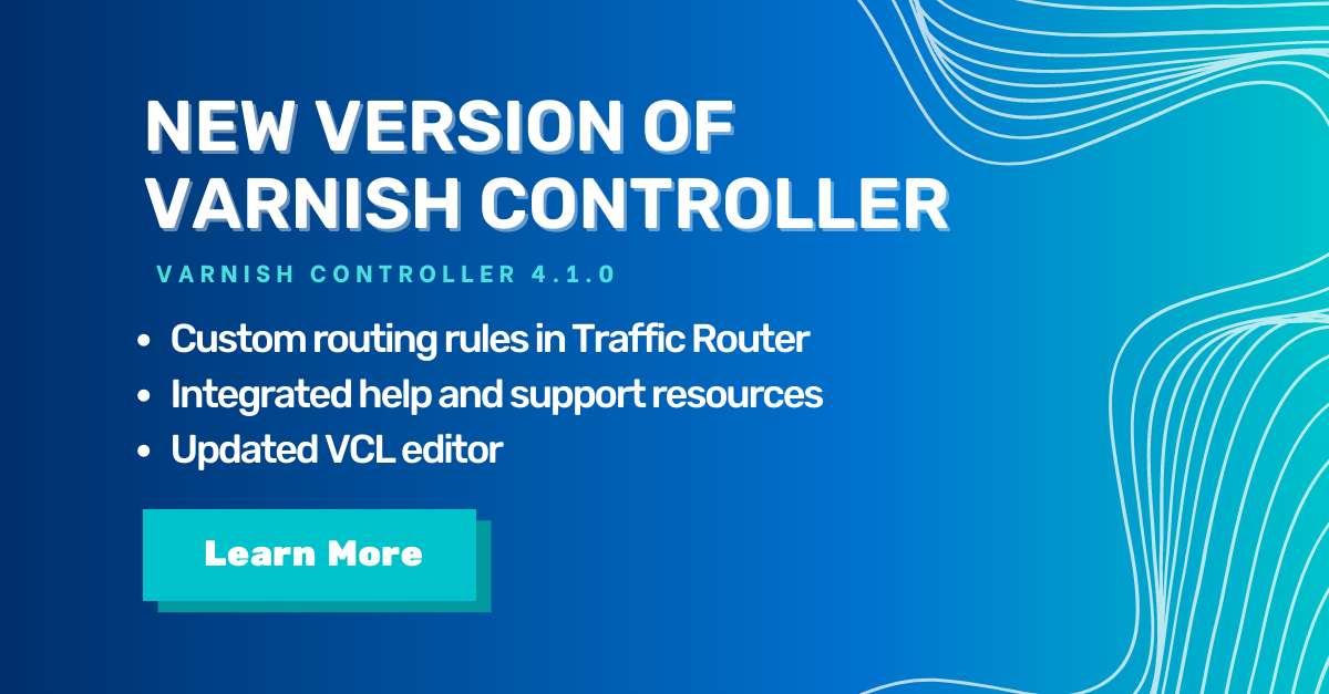 New Version of Varnish Controller Available Now